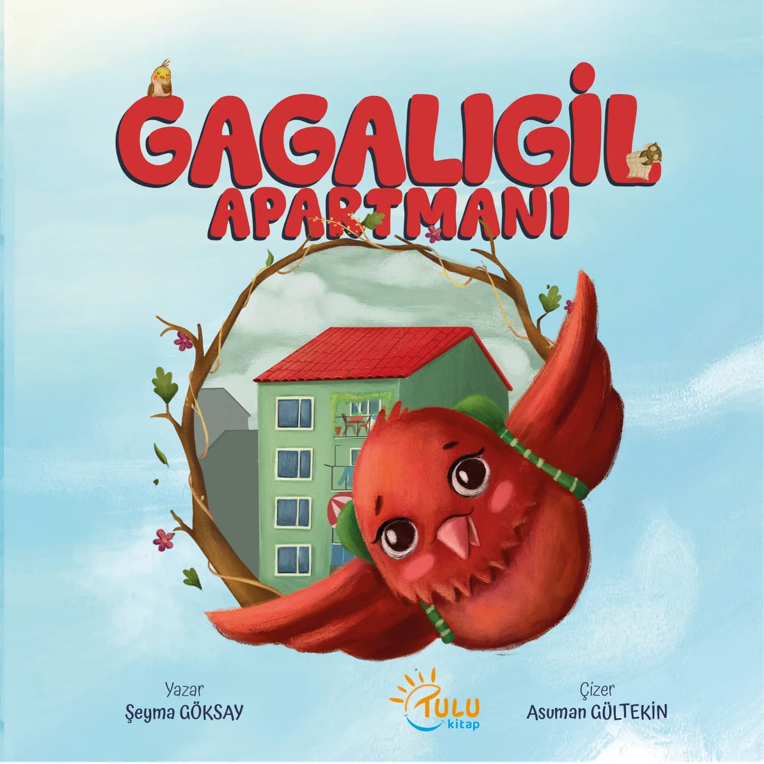 Kuş yurdundan ayrılma vakti gelen Bülbül Hanım, verilen adrese göre Gagalıgil Apartmanı’na uçacaktır. Şehirdeki 6 katlı bu apartmanın balkonlarında karşılaştıkları ile kâh korku kâh hayal kırıklığ