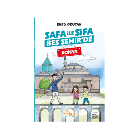 Safa İle Şifa Beş Şehirde Konya