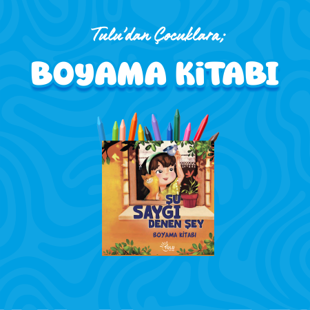 ŞU SAYGI DENEN ŞEY BOYAMA KİTABI