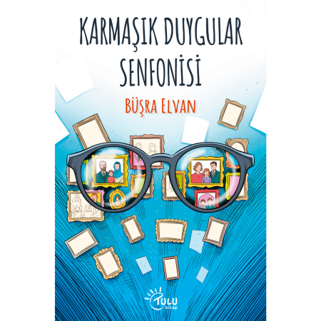 Karmaşık Duygular Senfonisi